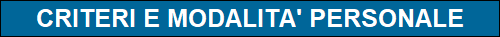 CRITERI E MODALITA' PERSONALE