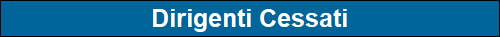 Dirigenti Cessati