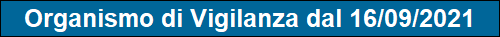 Organismo di Vigilanza dal 16/09/2021