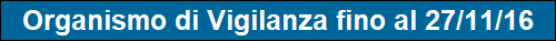 Organismo di Vigilanza fino al 27/11/16