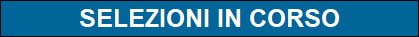 SELEZIONI IN CORSO